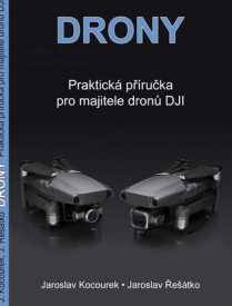 Kniha Drone - praktická príručka pre držiteľov dronov DJI